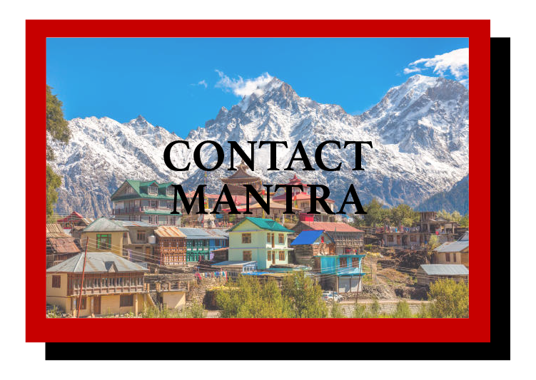 a image of a Himalayan village with the words 'Contact Mantra'