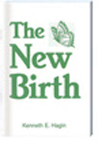 The nw Birth by Kenneth hagin